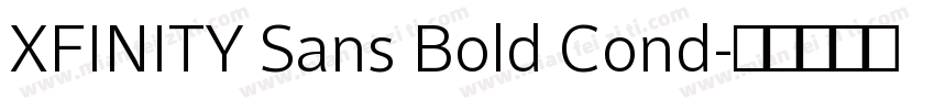 XFINITY Sans Bold Cond字体转换